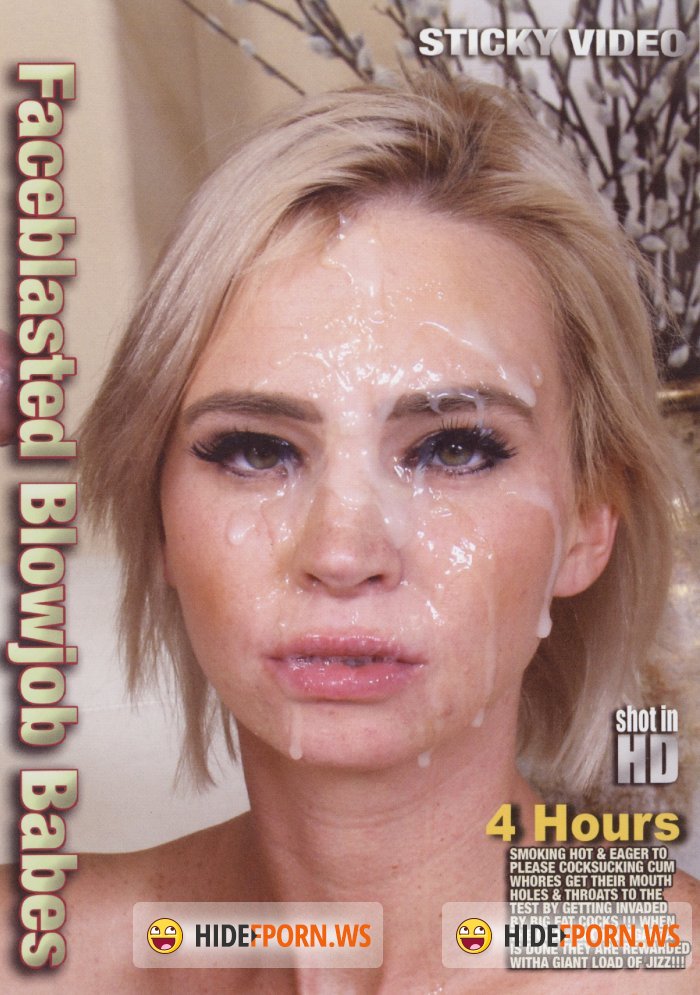 Faceblasted Blowjob Babes [DVDRip]