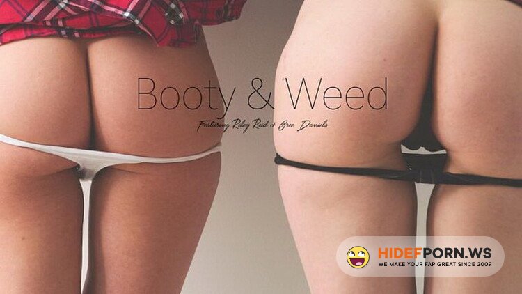 ReidMyLips.com - Riley Reid, Bree Daniels - Booty, Weed [HD 720p]