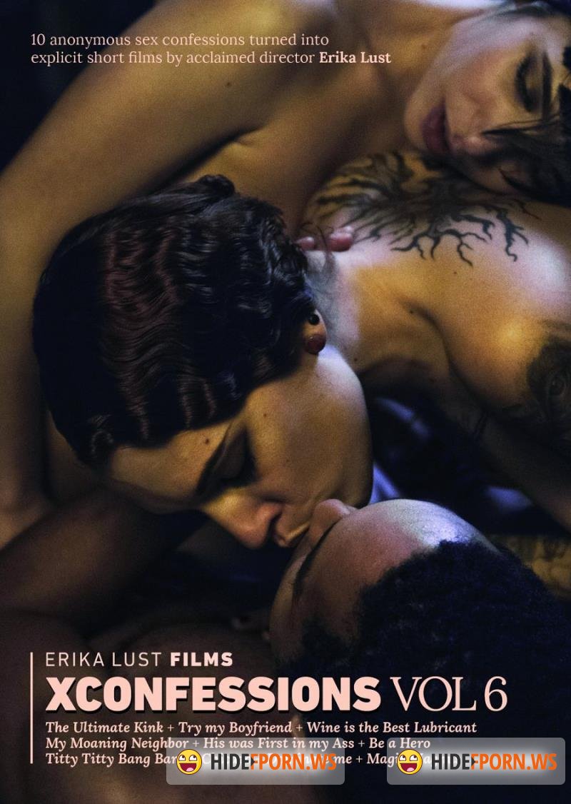 XConfessions Vol. 6 (2019/FullHD/1080p/2.87 GB)