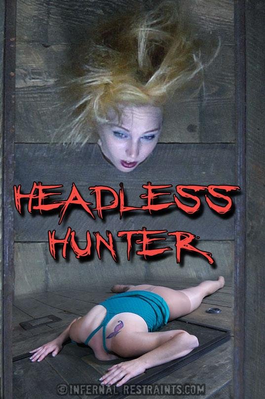 InfernalRestraints.com - Delirious Hunter - Headless Hunter Part 1 [HD 720p]