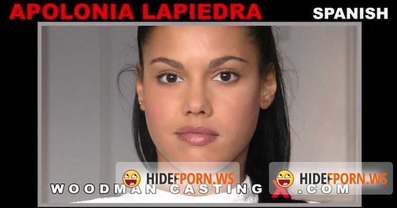 WoodmanCastingX.com - Apolonia Lapiedra - Casting X 171 [SD 480p]