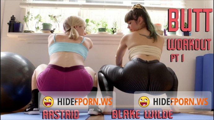 GirlsOutWest.com - Aastrid, Blake Wilde - Butt Workout pt1-3 [FullHD 1080p]