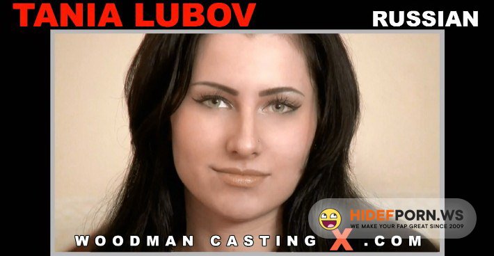 WoodmanCastingX.com - Tania Lubov - Casting [FullHD 1080p]