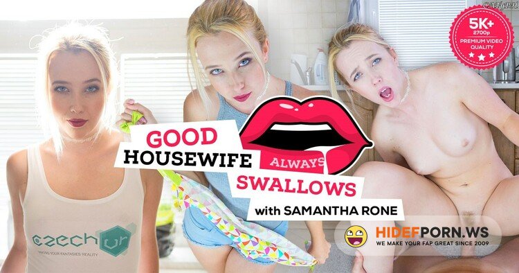 CzechVR.com - Samantha Rone - Good Housewife Always Swallows [UltraHD 2K 1440p]