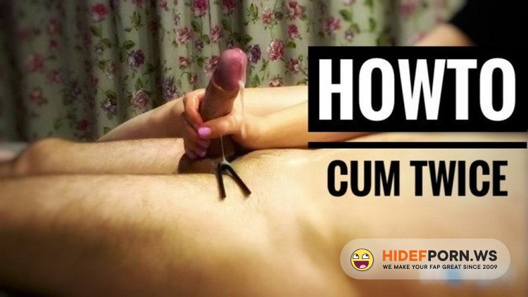 Pornh.com - Porn69reality - How to make him cum twice [SD 480p]