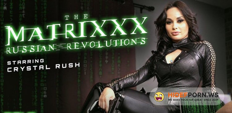 POVR.com - Crystal Rush - The Matrixxx Russian Revolutions [UltraHD/2K 1600p]