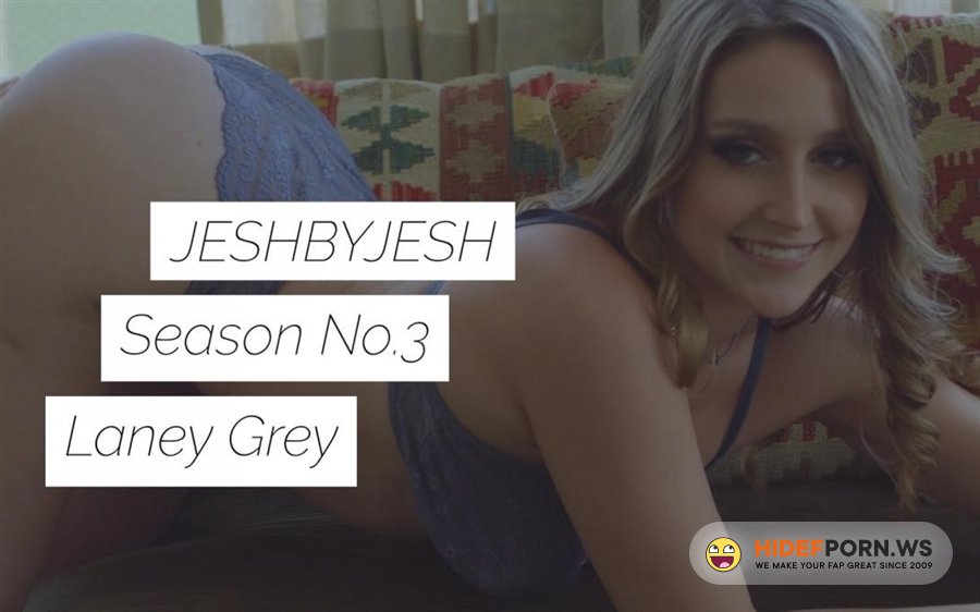 JeshByJesh - Laney Grey - Season 3 [2021/FullHD]