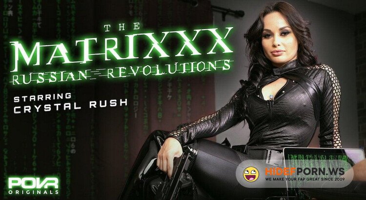 POVR.com - Crystal Rush - The Matrixxx Russian Revolutions [UltraHD 2K 1600p]