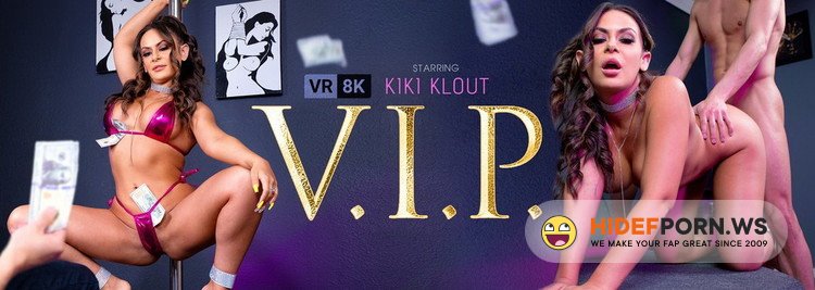 VRBangers.com - Kiki Klout - V.I.P. [UltraHD 2K 1920p]