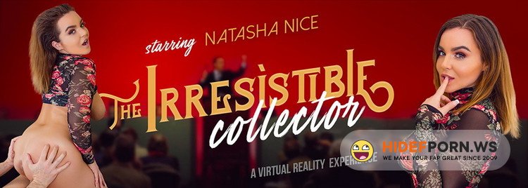 VRBangers.com - Natasha Nice - The Irresistible Collector [UltraHD 2K 2048p]