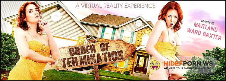 VRBangers.com - Maitland Ward Baxter - Order Of Termination [UltraHD 2K 2048p]