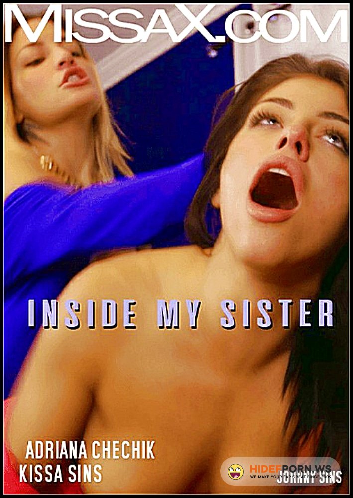 MissaX.com/Clips4Sale.com - Kissa Sins, Adriana Chechik - Inside My S (Sister) [HD 720p]