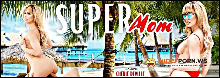VRBangers.com - Cherie Deville - Super Mom [UltraHD 2K 1920p]