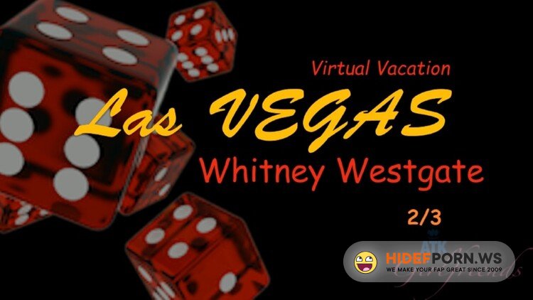 ATKGirlfriends.com/ATKingdom.com - Whitney Westgate - Virtual Vacation: Las Vegas [FullHD 1080p]