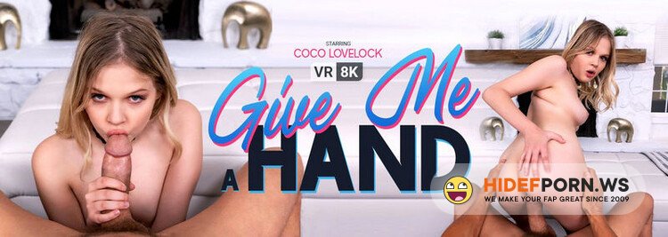 VRBangers.com - Coco Lovelock - Give Me a Hand [UltraHD/2K 1920p]