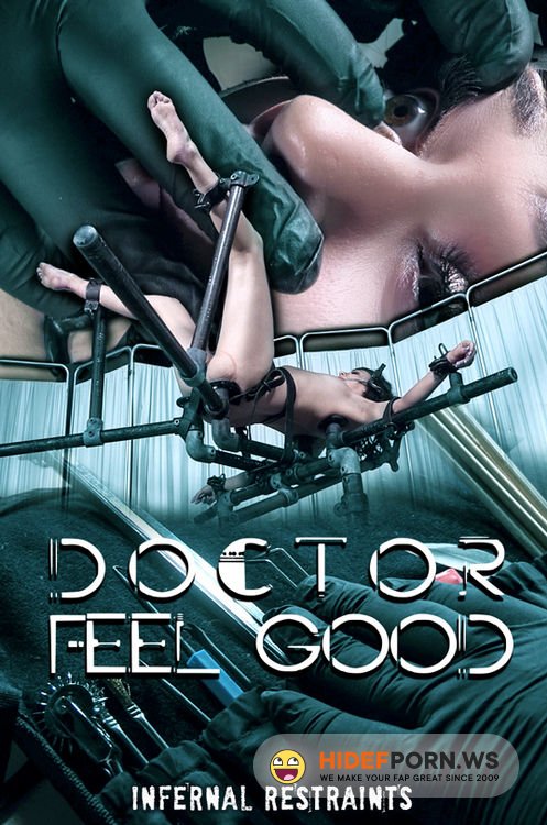 InfernalRestraints - Alex More, OT - Doctor Feel Good [HD 720p]