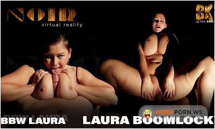 SexLikeReal/ Noir - Laura Boomlock - BBW Laura - Real Great Woman with Huge Tits POV [UltraHD 2K 1600p]
