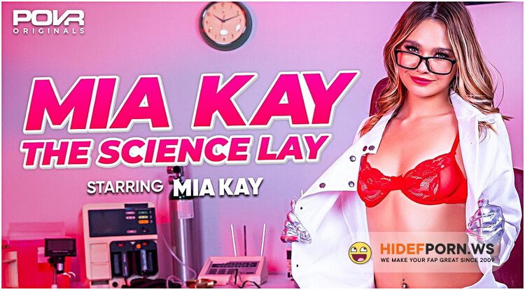 POVR/POVROriginals - Mia Kay - Mia Kay The Science Lay [UltraHD 2K 1920p]
