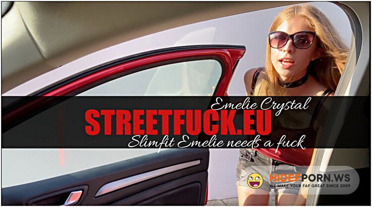 LittleCaprice-Dreams/StreetFuck.eu - Emelie Crystal - STREETFUCK Slimfit Emelie needs a PublicFuck [FullHD 1080p]