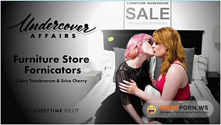 AdultTime - Erica Cherry, Claire Tenebrarum - Furniture Store Fornicators [FullHD 1080p]