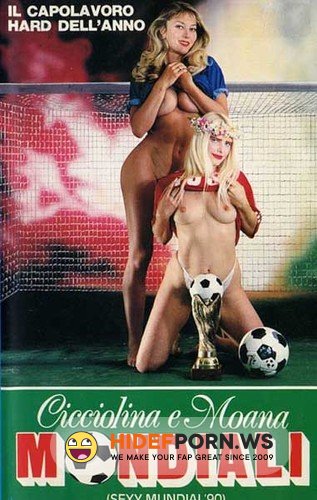 Cicciolina e Moana ai Mondiali [1990/WEBRip/SD]