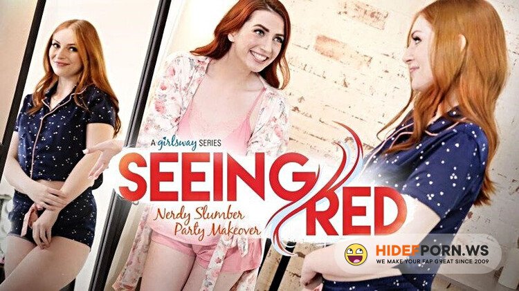 GirlsWay.com - Maya Kendrick, Aria Carson (Seeing Red Nerdy Slumber Party Makeover) [Full HD 1080p]