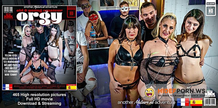 Mature.nl / Mature.eu - Dulce Morena X (51), Cris Angelo (33), Melany Furie (24), Mini Tommy (24), Titi Normand (56), Titi Normande (52) & Yelena Vera (EU) (51) - These old and young nymphos have a very naughty amateur orgy together [Full HD 1080p]