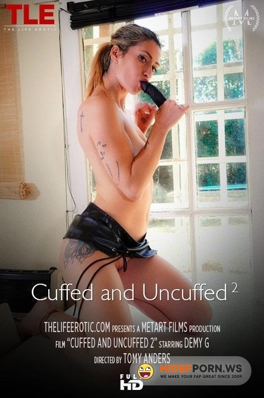 Thelifeerotic - Demy G - Cuffed And Uncuffed 2 [2023/FullHD]