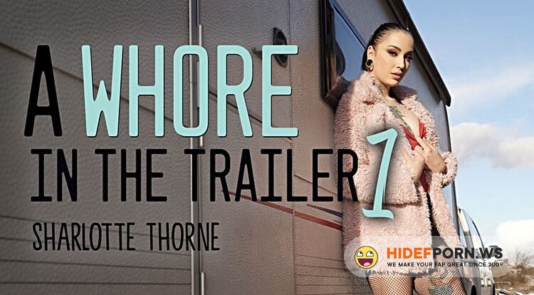 Realitylovers - Sharlotte Thorne (A Whore in the Trailer 1 / 07.06.2021) [4K UHD 1920p]