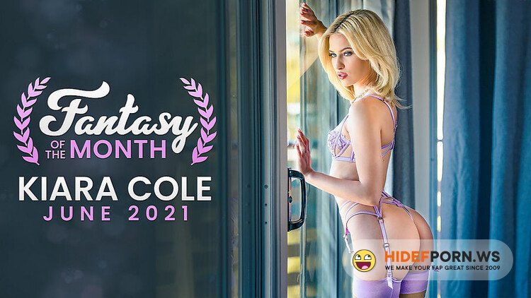 NubileFilms.com - Kiara Cole - June 2021 Fantasy Of The Month [FullHD 1080p]