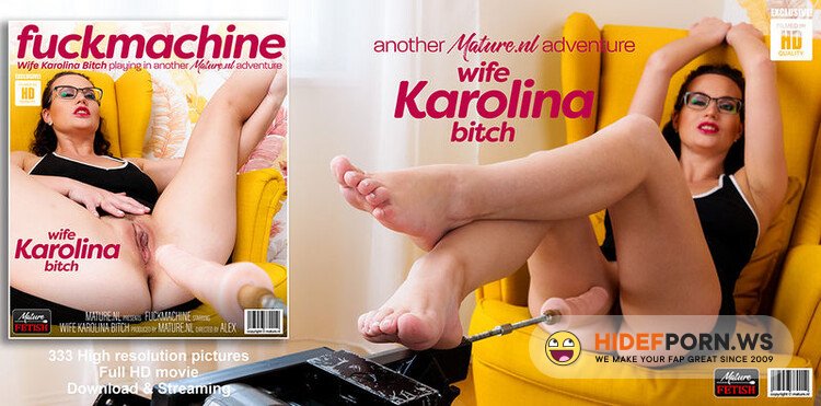 Mature.nl - Wife Karolina Bitch (39) - Squirting Wife Karolina Bitch is a naughty MILF that loves to get fucked by her fuckmachine [FullHD 1080p]