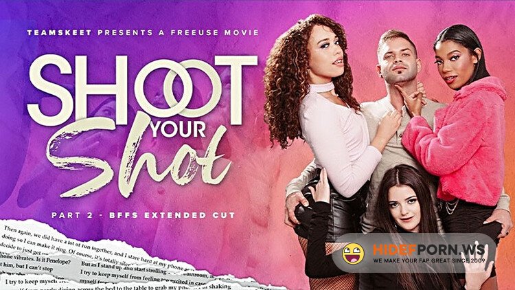 BFFS / TeamSkeet - Willow Ryder, Bella Forbes, Eden West, Penelope Kay - Foursome Is Better Than None: A Shoot Your Shot Extended Cut [Full HD 1080p]