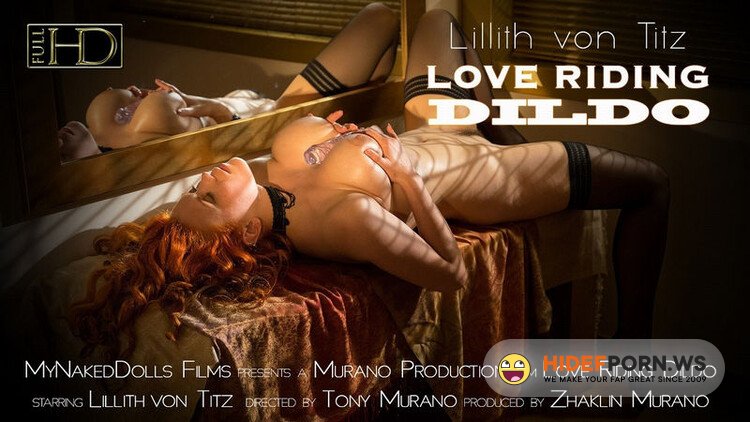 MyNakedDolls.com - Lillith Von Titz - Love Riding Dildo [FullHD 1080p]