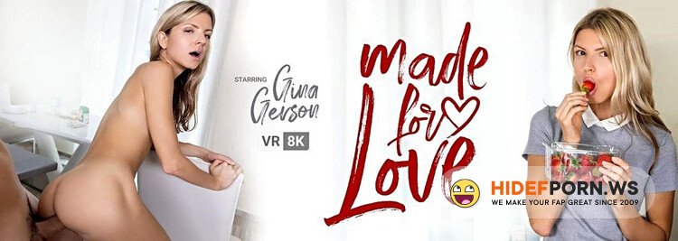 VRBangers - Gina Gerson (Made For Love) [4K UHD 1920p]