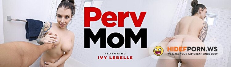 TeamSkeet / PervMom - Ivy Lebelle - Fucking Away The Stepmom Stress [Full HD 1080p]