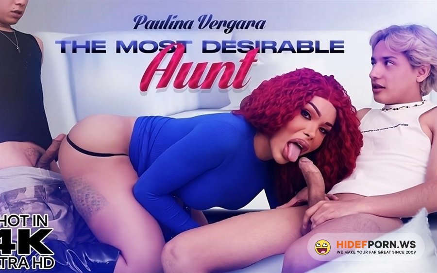 Transqueens - Paulina Vergara - The Most Desirable Aunt [2023/FullHD]