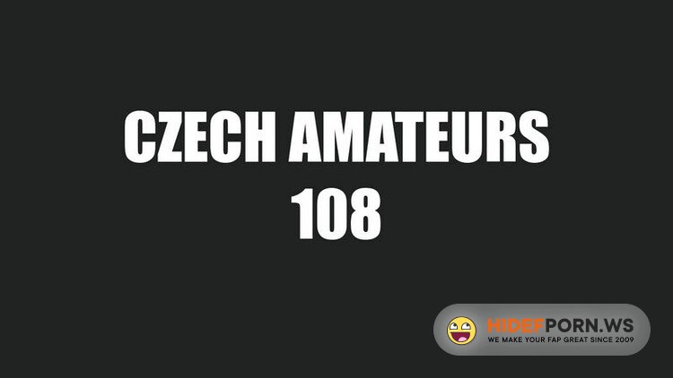 CzechAmateurs.com/CzechAV.com - Amateurs 108 [HD 720p]