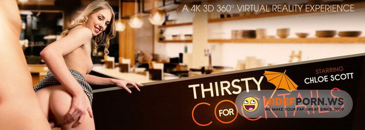 VRbangers.com - Thirsty For Cocktails : Chloe Scott [UltraHD/4K 3840p]