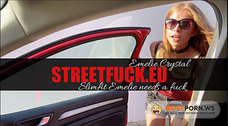 LittleCaprice-Dreams/StreetFuck.eu - Emelie Crystal (STREETFUCK Slimfit Emelie needs a PublicFuck ) [Full HD 1080p]