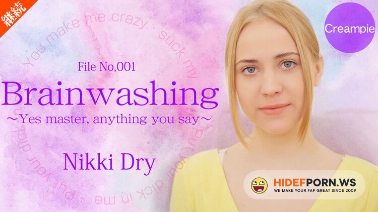 Kin8tengoku.com - Nikki Dry aka Nikki Hill aka Easy Di - Brainwashing ~Yes Master anything you say~ File No.001 [HD 720p]