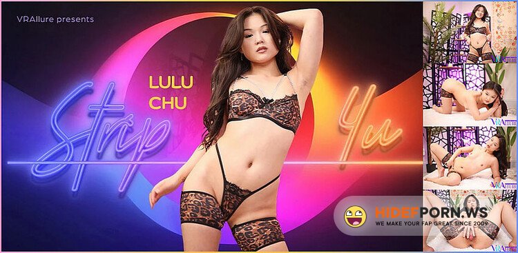 VRAllure.com - Lulu Chu Strip 4u [UltraHD/4K 4096p]