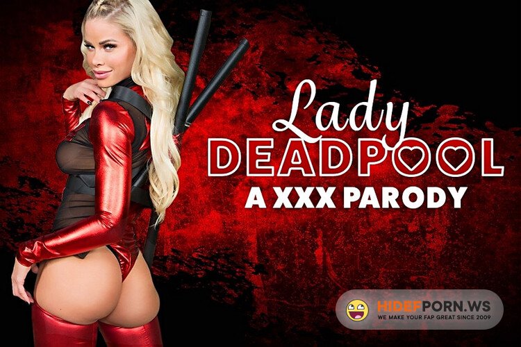 vrcosplayx - Jessa Rhodes (Lady Deadpool A XXX Parody) [4K UHD 1920p]
