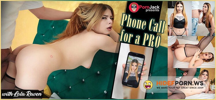 VRPornJack/SexLikeReal.com - Lola Raven Phone Call For A Pro [UltraHD/4K 3072p]