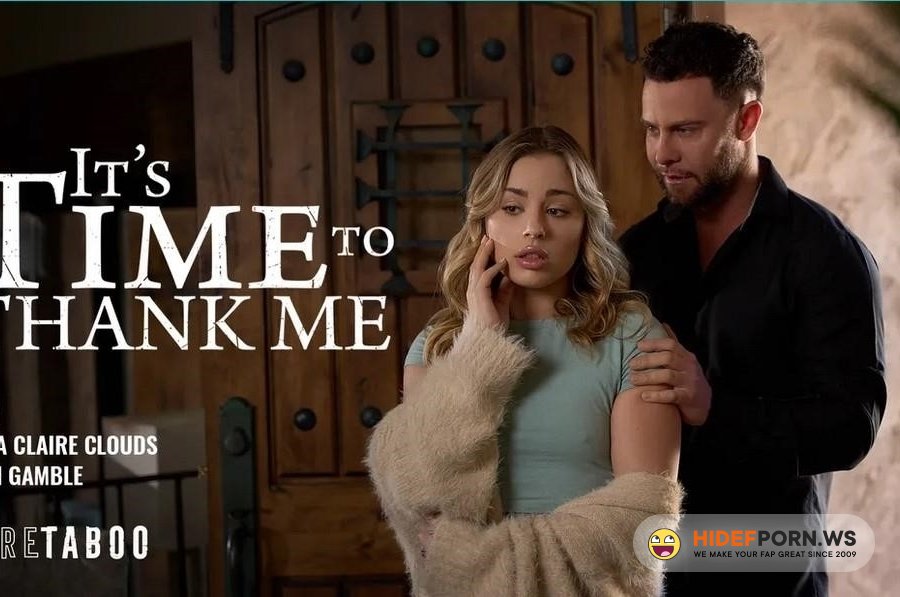 PureTaboo - Anna Claire Clouds - Its Time To Thank Me [2024/SD]