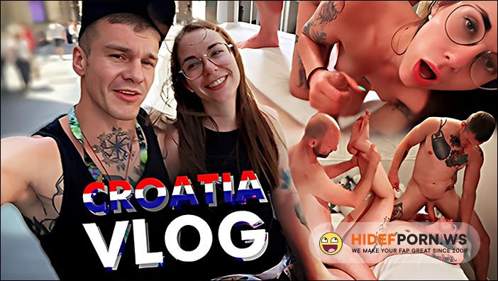 PornHub - ChihuahuaSU VLOG. OMG! Croatia Was Crazy. Threesome With a Newly Met Guy [FullHD 1080p]