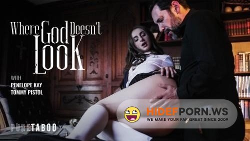 PureTaboo - Penelope Kay - Where God Doesnt Look [2024/SD]