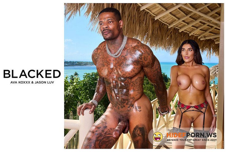 Blacked.com - Ava K : Reality Star Ava Cant Resist Her Ex BF Jasons BBC [HD 720p]