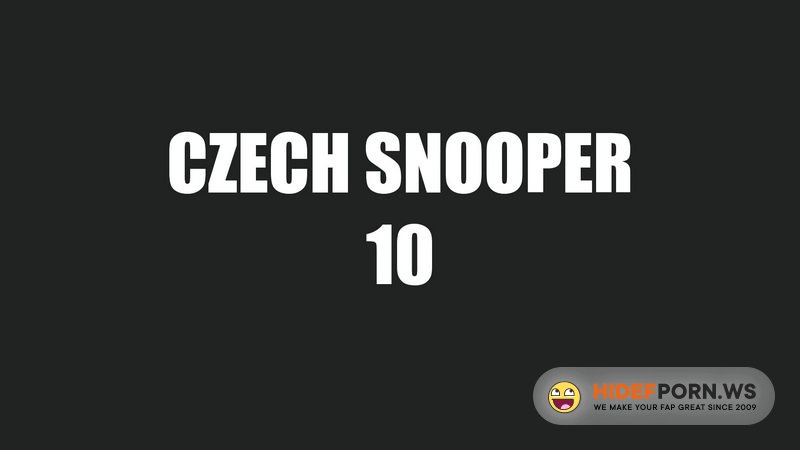 CzechSnooper.com/Czechav.com - Snooper 10 [FullHD 1080p]
