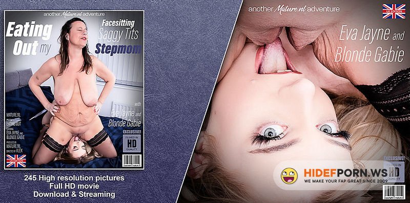 Mature.nl - Old, Young Lesbians Hot Blonde Gabie Is Eating Out Her Facesitting Saggy Tits Stepmom Eva Jayne: Blonde Gabie (EU) (24), Eva Jayne (EU) (50) [FullHD 1080p]