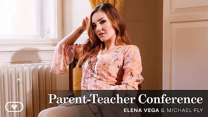 VirtualRealPorn.com - Parent Teacher Conference  Elena Vega [UltraHD/4K 2160p]